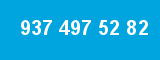 937 497 52 82